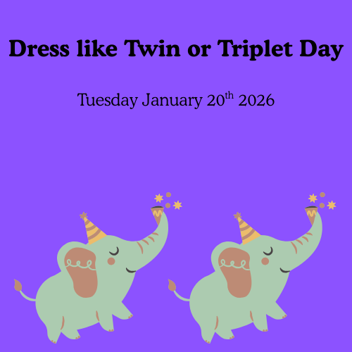 Image is of a purple background, it says "Dress like twin or triplet day, January 20th 2026". At the bottom are two cartoon baby elephants with a party hats on.