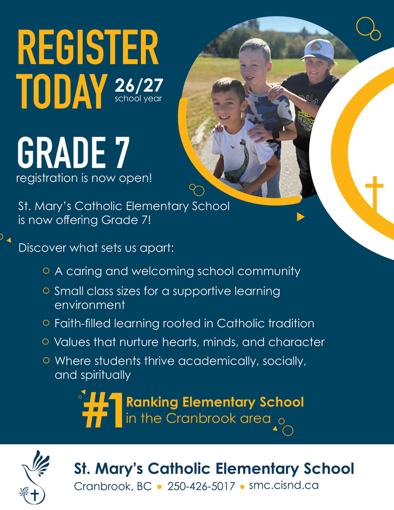 A teal promotional poster announcing Grade 7 registration for the 2026–27 school year at St. Mary’s Catholic Elementary School in Cranbrook, BC. The poster features a photo of three boys smiling outdoors and highlights small class sizes, a welcoming community, faith-filled learning, and the school’s contact information.