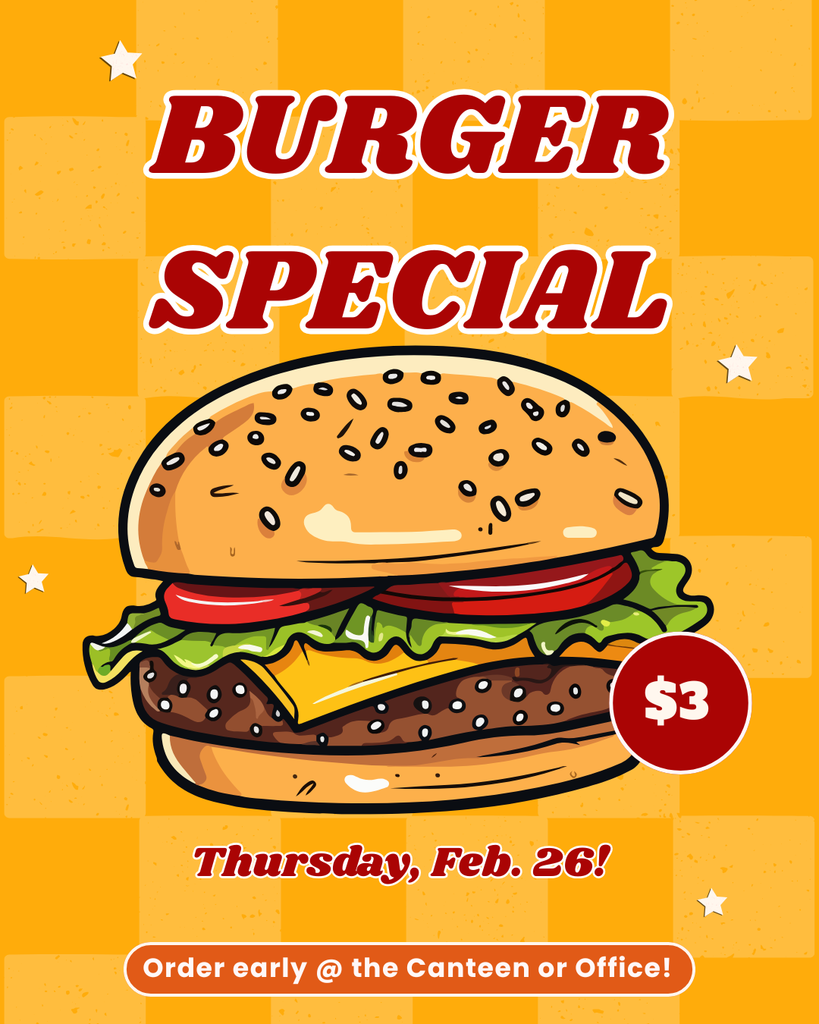 Burger Lunch Special - Thurs. Feb. 26