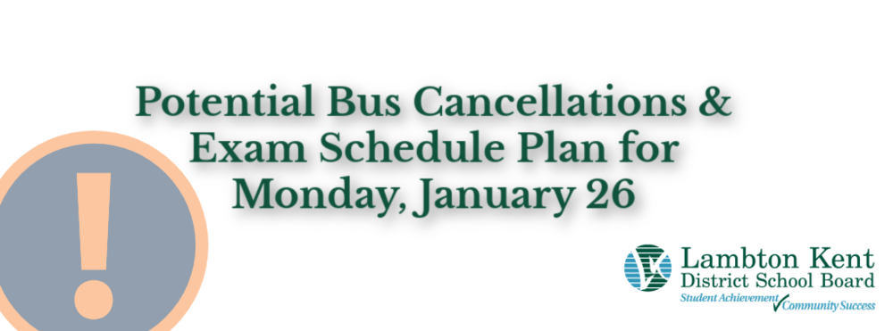 Potential Bus Cancellations & Exam Schedule Plan for Monday, January 26