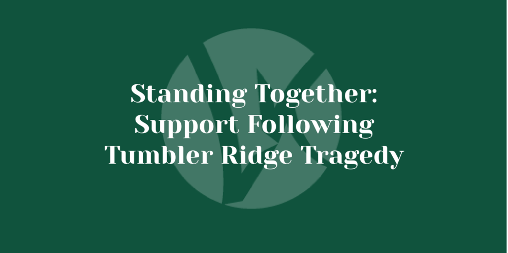 Standing Together: Support Following Tumbler Ridge Tragedy