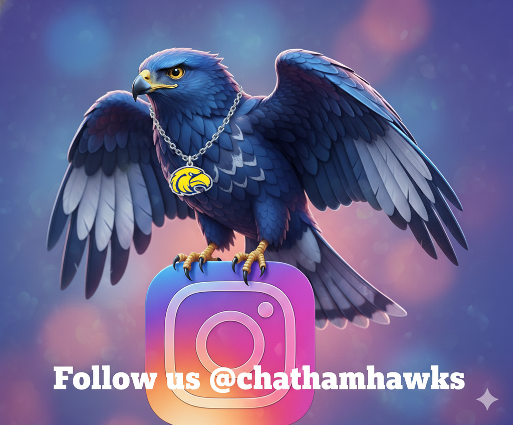 Follow us on Instagram - @chathamhawks