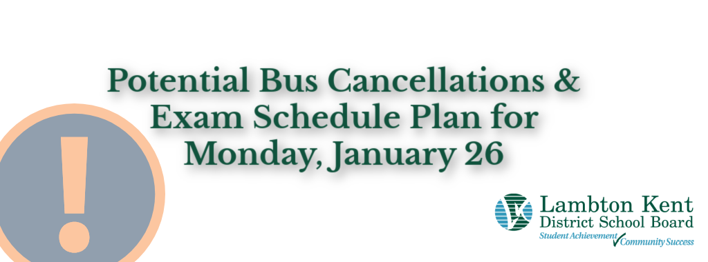 Potential Bus Cancellations & Exam Schedule Plan for Monday, January 26