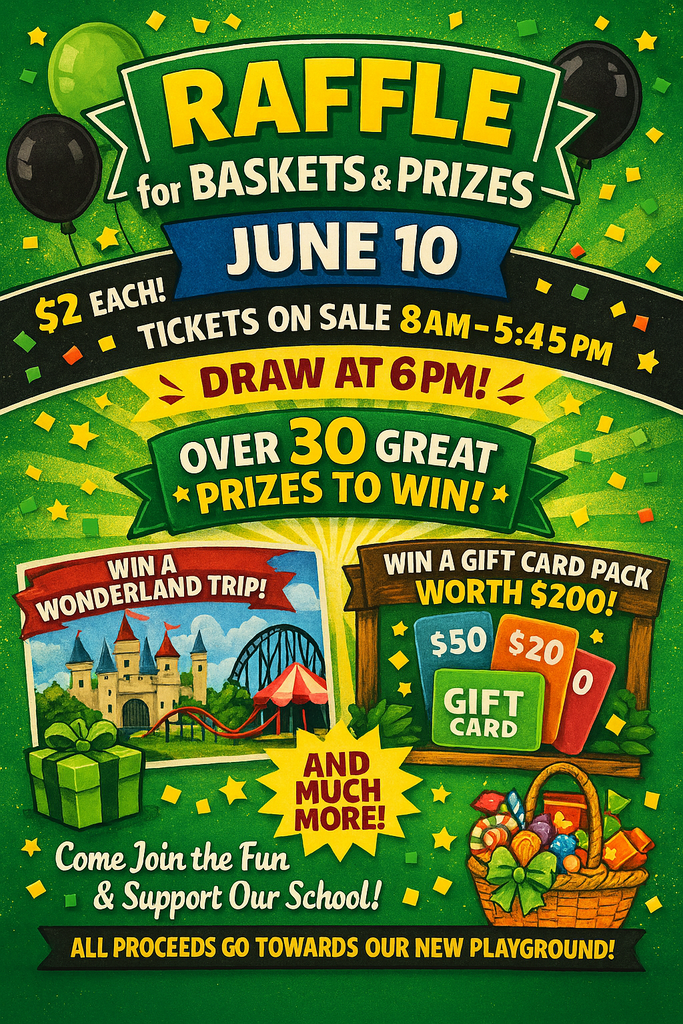 Raffle for Baskets & Prizes June 10th