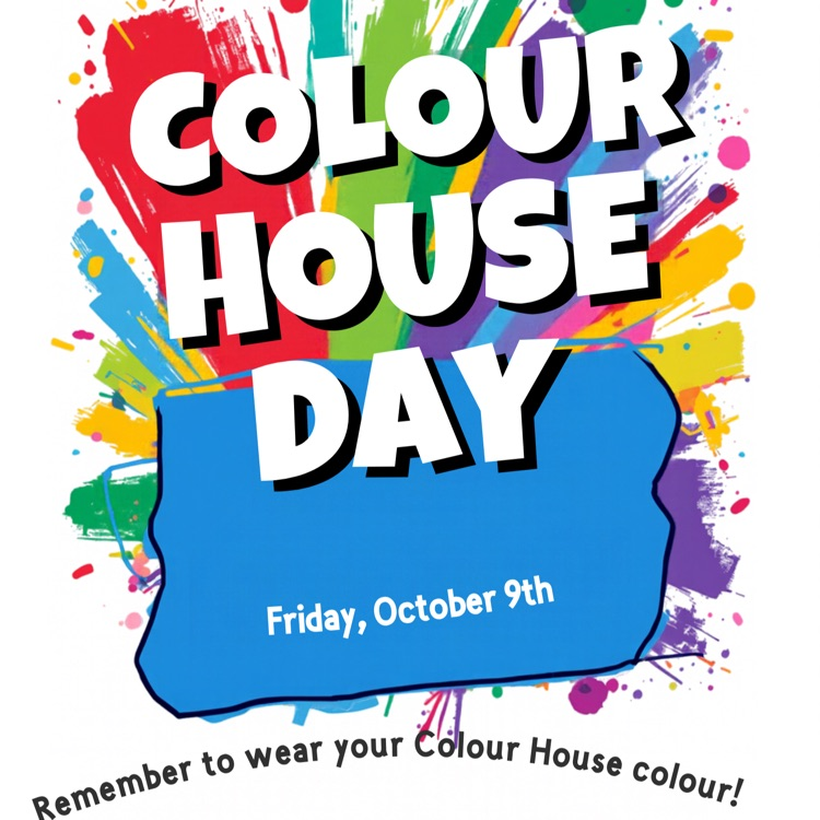 colour house day poster. wear your colour house colour and show your pride