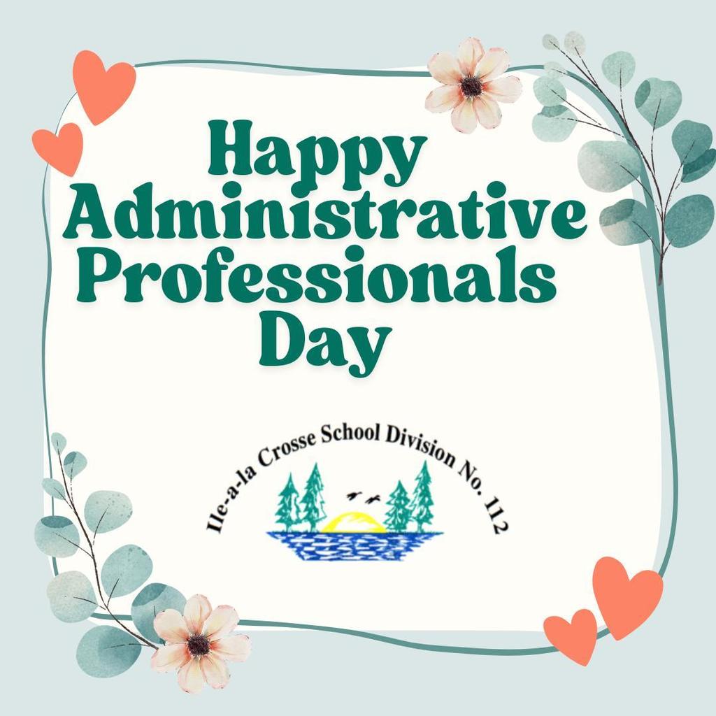 Happy Administrative Professionals Day.