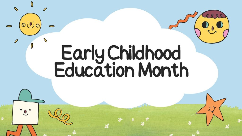 Early Childhood Education Month