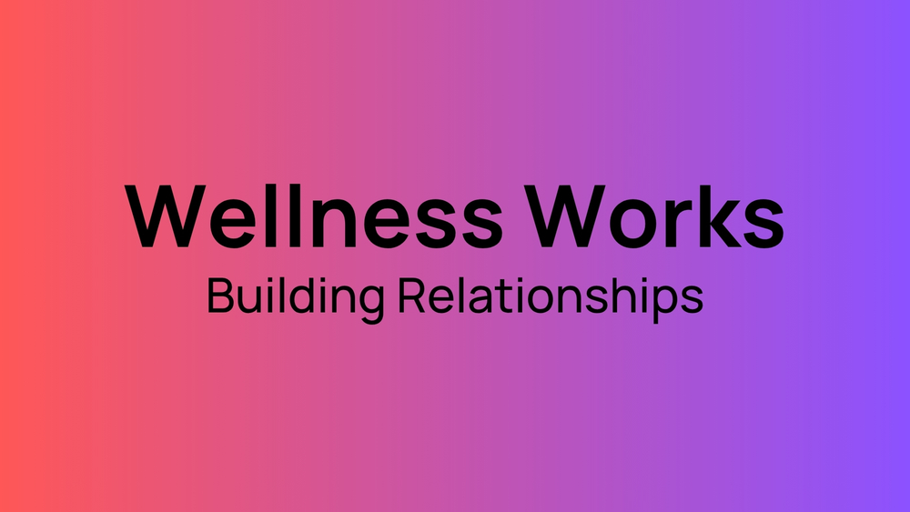 Wellness Works - October 2025