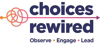 Choices Rewired