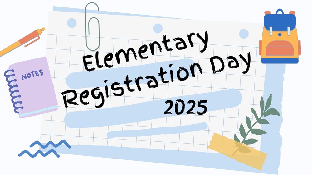 Elementary Registration Day 2025