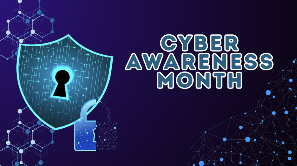 A graphic with a lock and keyhole and the words "Cyber Awareness Month"