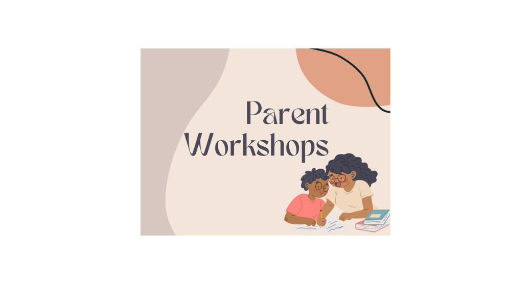 Parent Workshops