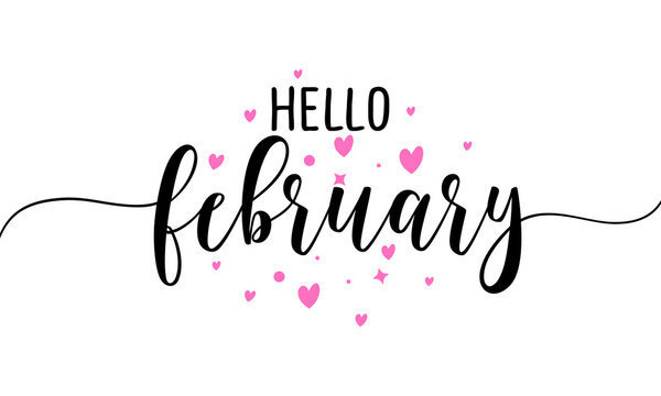 Hello February
