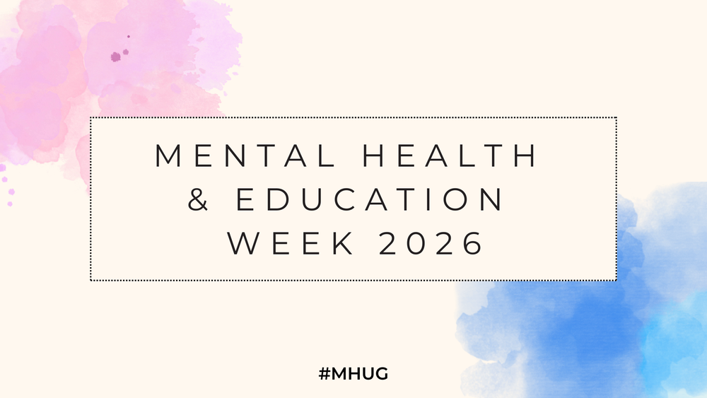 Mental Health and Education Week 2026