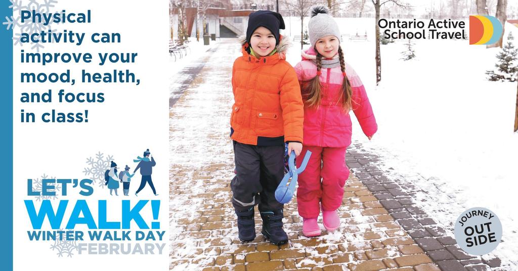 Two kids walking in the snow it says Physical activity can improve your mood, health and focus in class. Let's walk Winter Walk Day