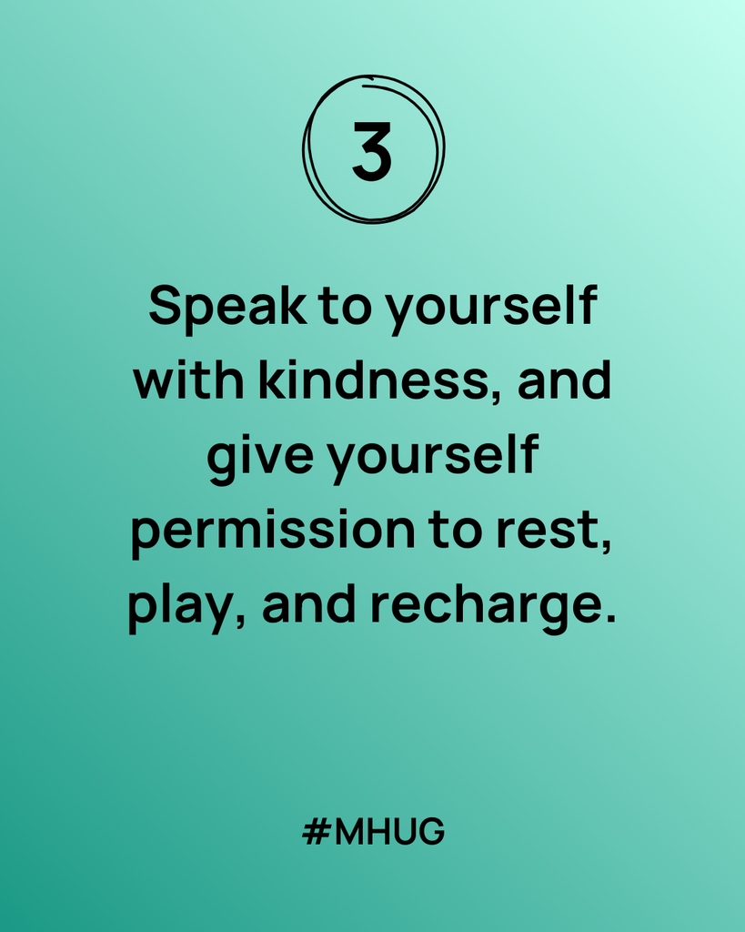 A green background Speak to yourself with kindness, and give yourself permission to rest, play, and recharge.