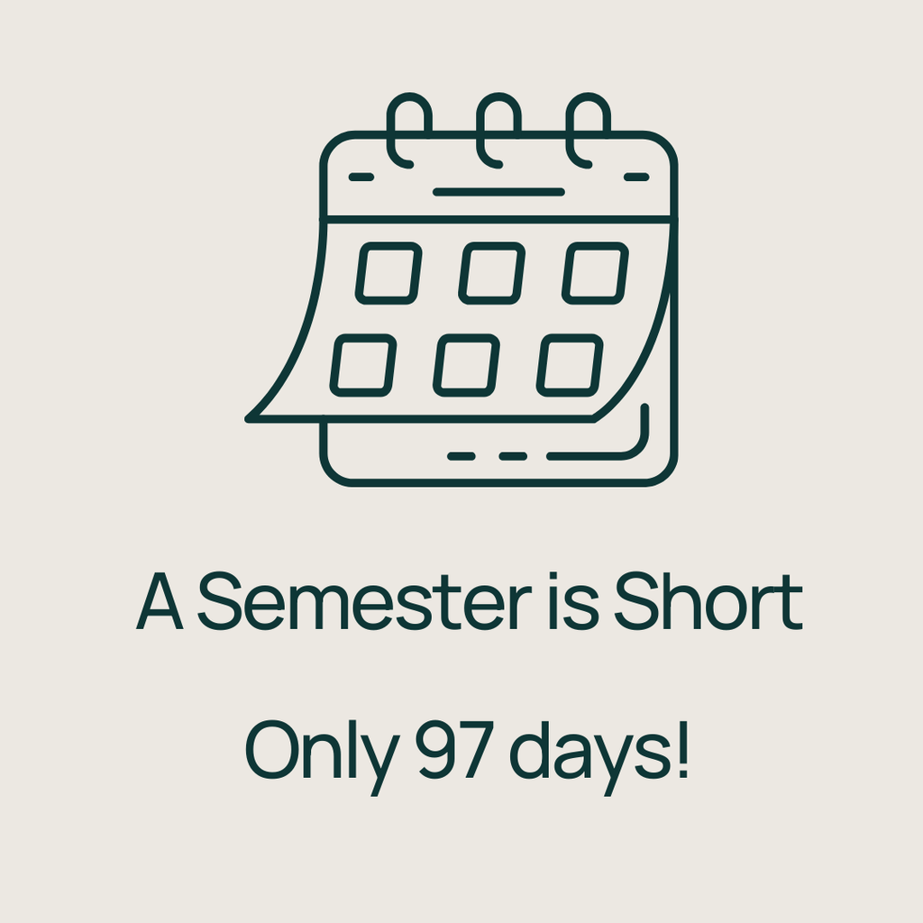 a semester is short