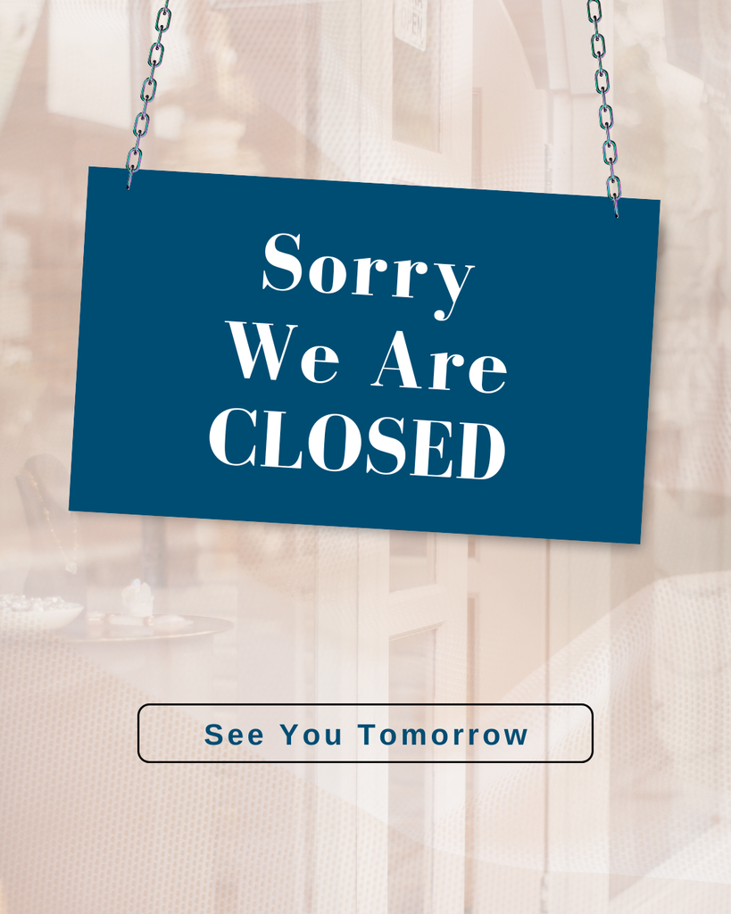 blue sign reads sorry we are closed